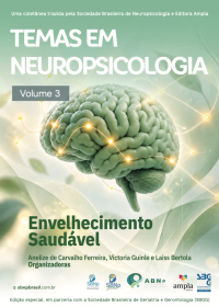 Temas em Neuropsicologia Volume 3: Envelhecimento Saudável